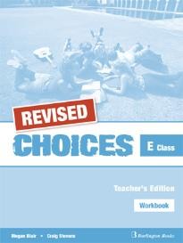 CHOICES E CLASS WKBK TCHR'S REVISED